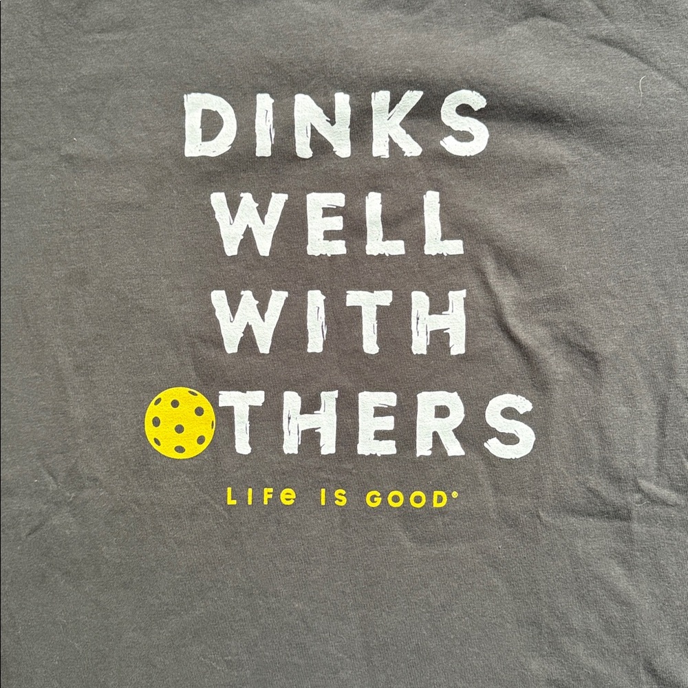 Life Is Good Crusher T-shirt Dinks Well with Others Cotton XL Pickleball - Picture 5 of 8